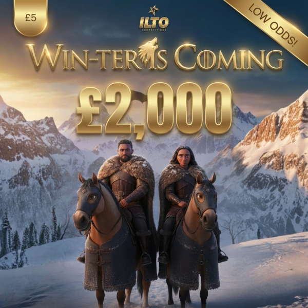 ❄️ WIN-ter Is Coming – £2,000  ❄️